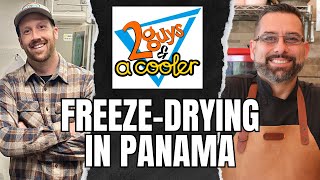 Freeze-Drying in Latin America with Two Guys & A Cooler