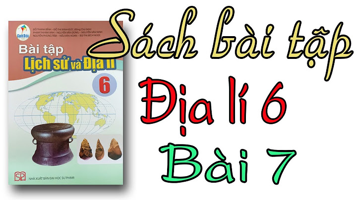 Sách bài tập địa lý lớp 6 bài 7