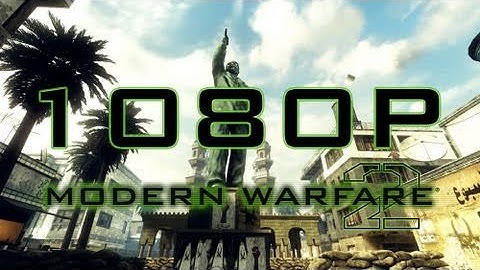 Modern Warfare 2 in 1080p
