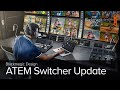 ATEM Switcher Update