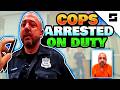 Cops Get Arrested While On Duty