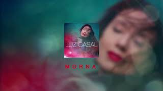 Luz Casal - Morna (Audio Oficial)