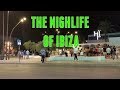 The Nightlife Of Ibiza - July 2018 4K