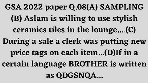 css 2022 gsa paper Q8|aslam is willing to use stylish ceramics|during a sale a clerk was putting|L23