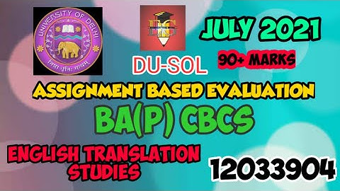 DU-SOL || ENGLISH : Translation studies  || 12033904 || BA (P)|| CBCS || SOLVED ASSIGNMENT ||