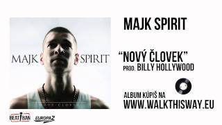 Majk Spirit - Nový človek (prod. BILLY HOLLYWOOD)