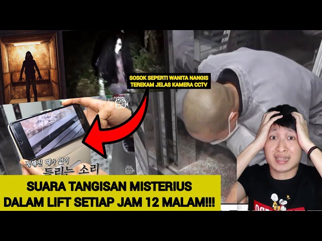 TERROR SUARA TANGISAN MISTERIUS SETIAP JAM 12 MALAM DARI DALAM LIFT APARTMENT DI KOREA!! TERNYATA.. class=