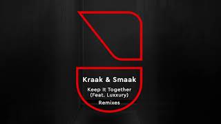 Kraak &amp; Smaak - Keep It Together (feat. LUXXURY) (Vhyce Remix)