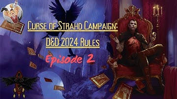 Curse of Strahd Session 2 D&D 2024 Rules.