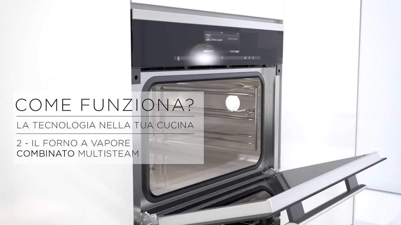 Come Funziona? La scienza nella tua cucina - 2.3 Il Forno a Vapore Combinato  Multisteam - YouTube