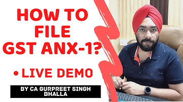 How to File GST ANX 1? (Live Demo) | New GST Returns | Complete Knowledge