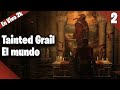 Tainted Grail: The Fall of Avalon ⚔️ Exploramos el mundo