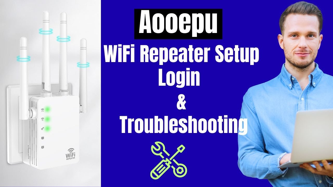 Aooepu WiFi Repeater Setup, Login and Troubleshooting