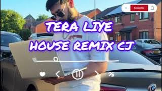 🥵Tera Liye🎧 House Remix Cj          100k view