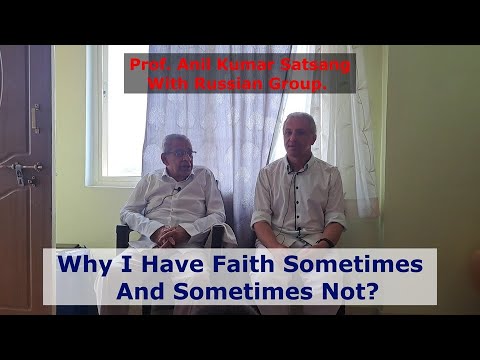Why I Have Faith Sometimes And Sometimes Not  Satsang With Russian Group 18 03 2024