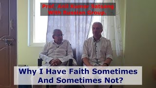 Why I Have Faith Sometimes And Sometimes Not. Satsang With Russian Group 18-03-2024.