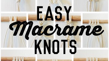 10 EASY & BASIC MACRAME KNOTS FOR BEGINNERS || Audrey