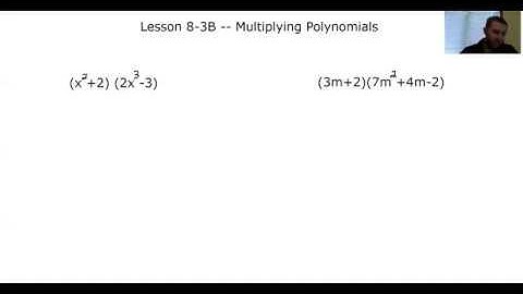 Algebra 1 Lesson 8-3B -- Multiplying Polynomials