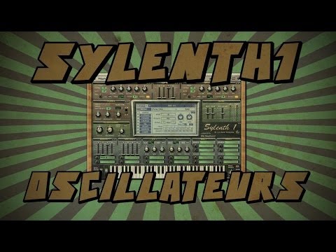 Sylenth1 #5: Les oscillateurs