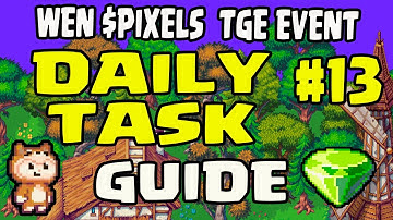 HOW TO FIND 13TH WEN $PIXEL DAILY TASK 💎 BARNEY’S RIDDLE ANSWER 🔍 WER/WHERE? | TGE EVENT