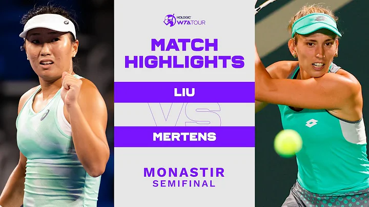 Claire Liu vs. Elise Mertens | 2022 Monastir Semif...