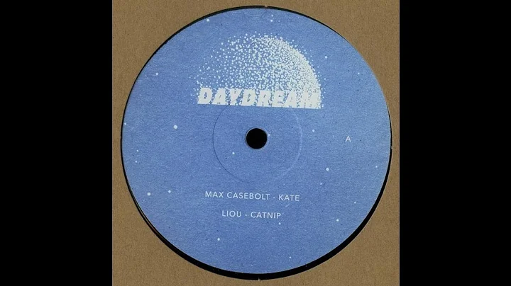 Max Casebolt - Kate [Daydream  DAYDREAM004]