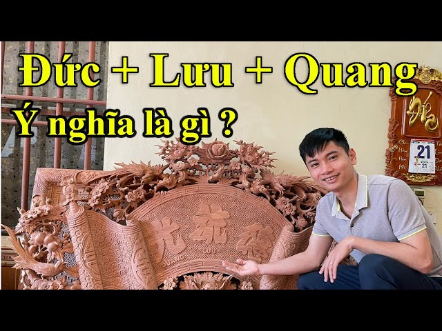 Ý nghĩa chữ Đức - Lưu - Quang là gì ? Tại sao Đức - Lưu - Quang sử dụng hoành phi - cuốn thư bằng gỗ class=