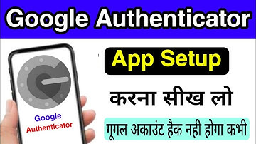 Google Authenticator Setup Kaise Kare | Google Authenticator Kaise Use Kare | Google authentication