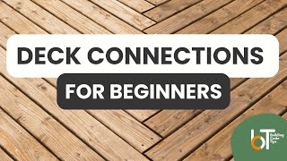 Deck Connection Requirements For Beginners | Deck Series