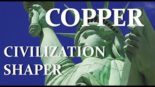 Copper is a civilization shaper, element that changed human history. Ice Age, climate change science