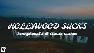 KennyHoopla & Travis Barker - Hollywood Sucks (Lyrics)