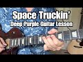 SPACE TRUCKIN' Guitar Lesson DEEP PURPLE w/ Tabs