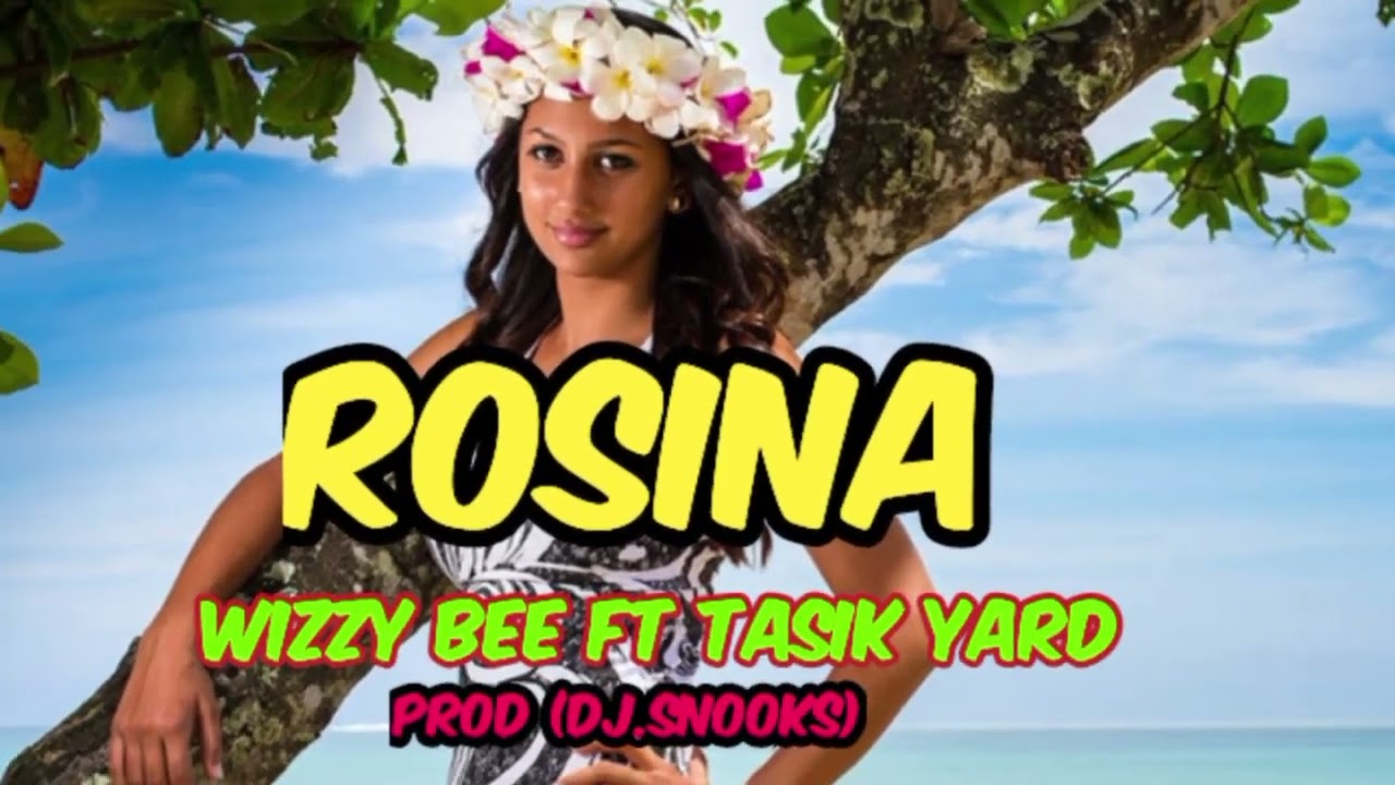 ROSINA - Wizzy BEE FT TASIK YARD (PNG LATEST MUSIC 2025)🇵🇬🎶🔥