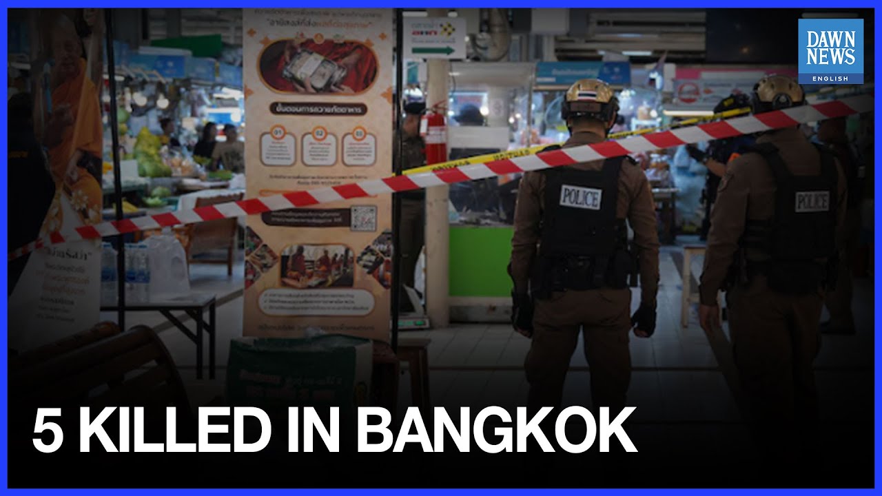 Five Killed in Bangkok Market Mass Shooting | Dawn News English - YouTube