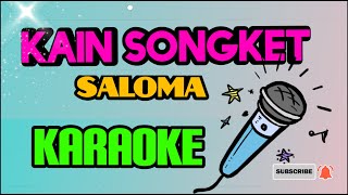 'Solo Karaoke' KAIN SONGKET - Saloma (no vokal)