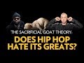 The Sacrificial GOAT Theory: Does Hip Hop Hate Its Greats?