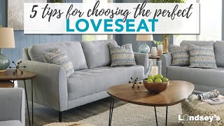 5 Tips for Choosing the Perfect Loveseat