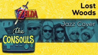 Video thumbnail of "Lost Woods (The Legend of Zelda: Ocarina of Time) Jazz Cover - The Consouls"