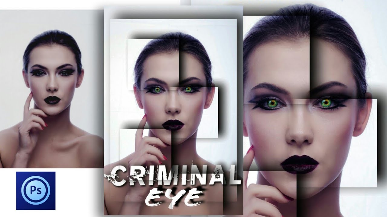 Most Famous CRIMINAL GIRLS EYE Editing / Photoshop Touch Criminal editing / Best of CRIMINAL Editing