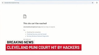 Cleveland Municipal Court closed after ‘cyber incident’