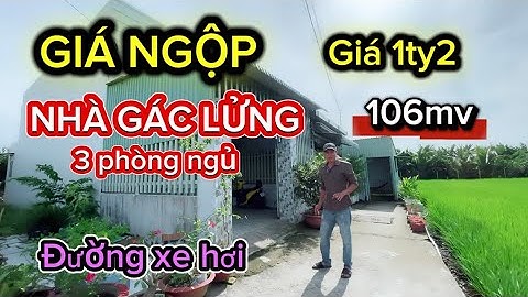 NHÀ GIÁ NGỘP🤫NHÀ GÁC LỬNG 3PN đường xe hơi 106mv giá 1ty2.xã Mỹ Lộc-cần giuộc Tây ninh mới