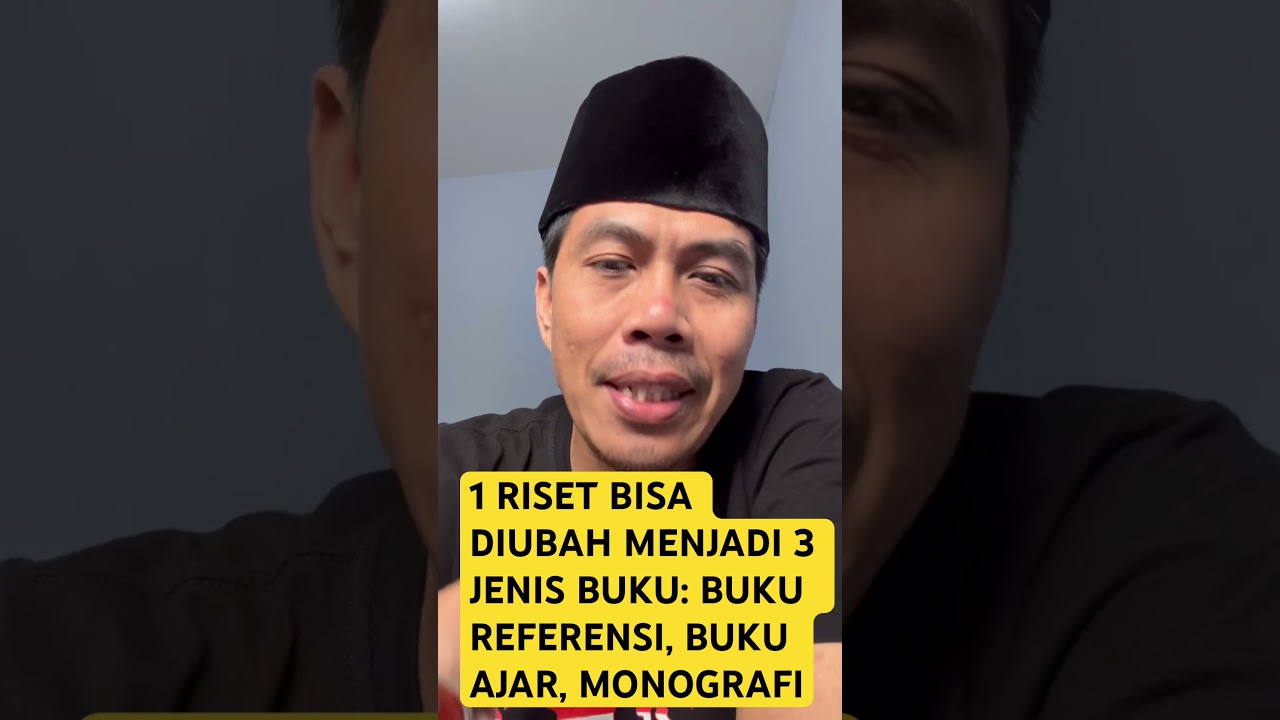 CARA MENGUBAH 1 HASIL RISET MENJADI 3 JENIS BUKU ILMIAH 