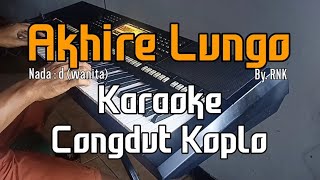 Akhire lungo - Karaoke version | Nada cewek