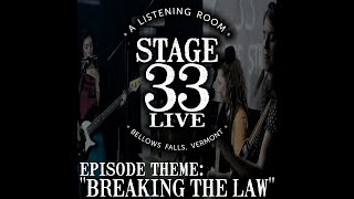 Stage 33 Live Podcast Video - Episode Theme Breaking The Law