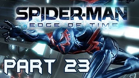 Spider-Man Edge of Time Walkthrough Part 23 Moar Gateways Let