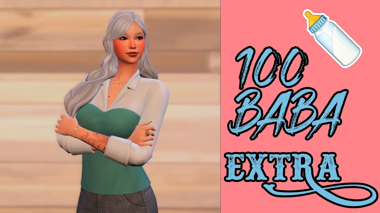 |1| 100 baba EXTRA ~Kihívás, de kicsit másképp.~ |The Sims 4| - YouTube
