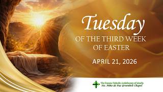 Tuesday of the Third Week of Easter