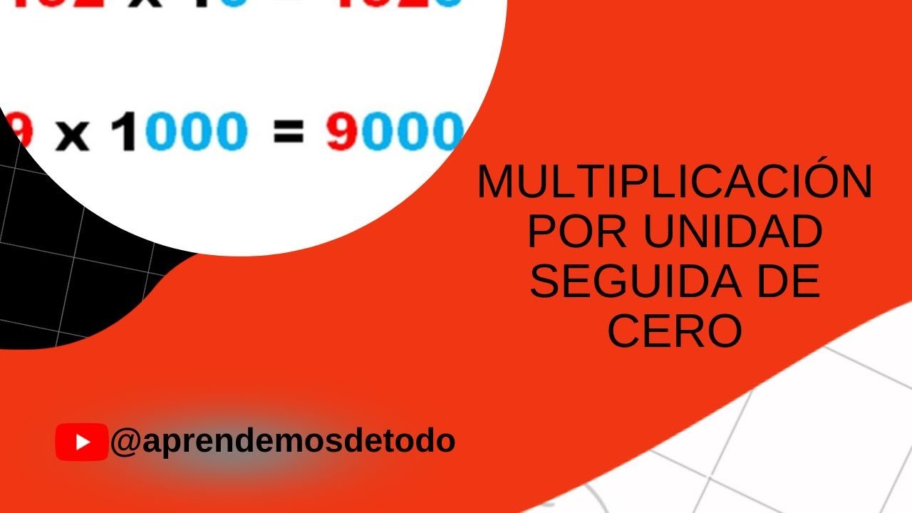 MULTIPLICACIÓN POR UNIDAD SEGUIDA DE CERO - YouTube