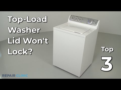 Top-Load Washer Lid Won't Lock? Top-Load Washing Machine Troubleshooting