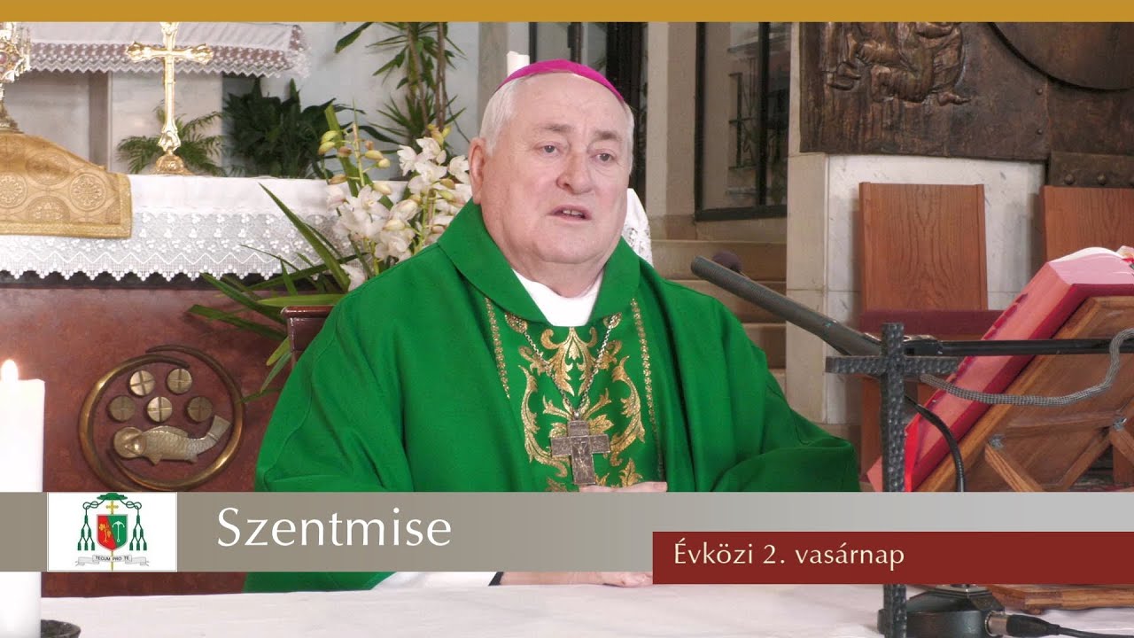 Katolikus szentmise | Évközi 2. vasárnap | 2025. 1. 18. | Bíró László püspök atya
